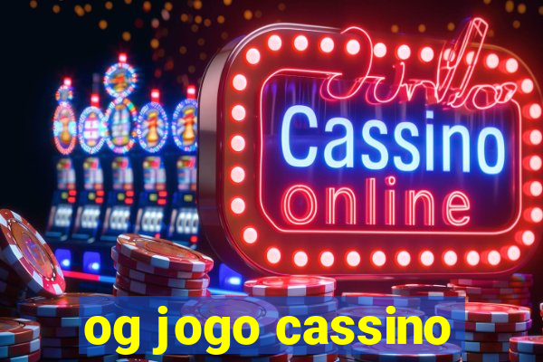 og jogo cassino